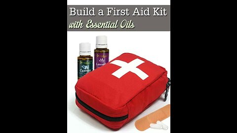 Essential Oils First Aid Kit Part 4