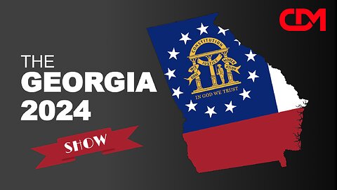 The Georgia 2024 Show! Chuck Hand, Revolution in GA GOP 5/5/24