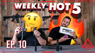 Pistol parts and upgrades! Weekly Hot 5 Ep. 10