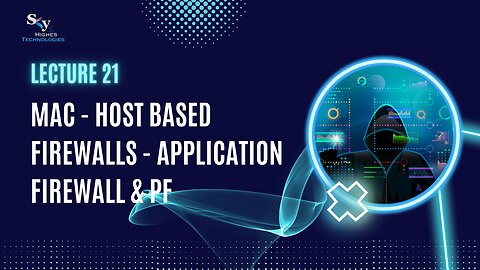 21. Mac - Application Firewall & PF | Skyhighes | Cyber Security-Network Security