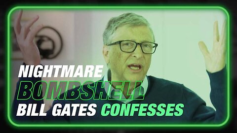 Bill Gates Confesses To Illegally Testing Nanobots On Humanity Via MRNA Injections