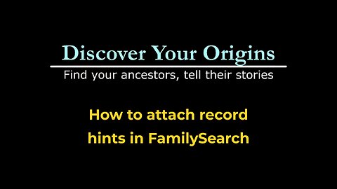 How to attach record hints in FamilySearch