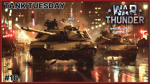 War Thunder - Thunderous Applause - Tank Tuesday Collab