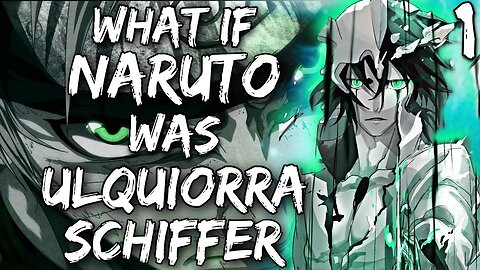 What If Naruto Was Ulquiorra Schiffer