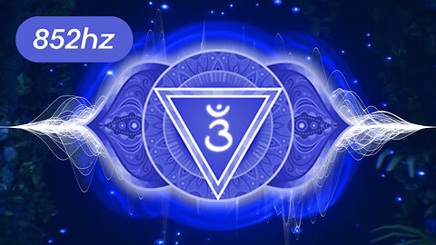 852hz Third Eye CHAKRA Guided MEDITATION Music | Create Intuition