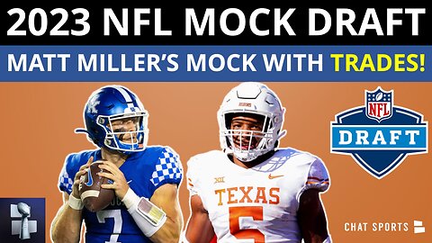 ESPN’s Matt Miller 2023 NFL Mock Draft With Trades: Reaction To Miller’s 1st Round Projection