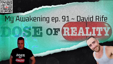 My Awakening ep. 91 ~ David Rife Interviewed On His Personal Awakening Journey