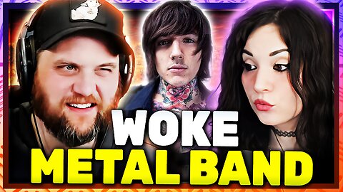 When Did Metal Music Get Woke? Bring Me The Horizon Backlash w/ Melonie Mac!