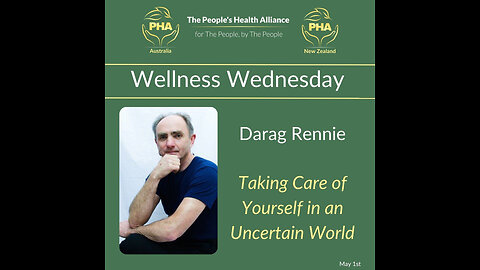 Taking care of yourself in an uncertain world - Darag Rennie - PHA Wellness Wednesday