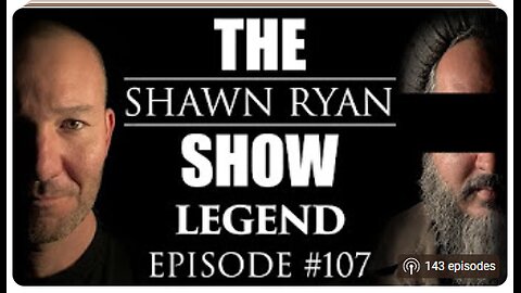 Shawn Ryan SHow #107 LEGEND! :US funding Taliban with 40 Million a WEEK!