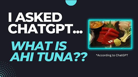 Everything You Don't Know About Ahi Tuna - According to ChatGPT