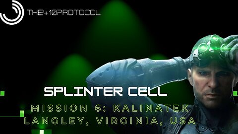 Splinter Cell - Mission 6: Kalinatek (Langley, Virginia)