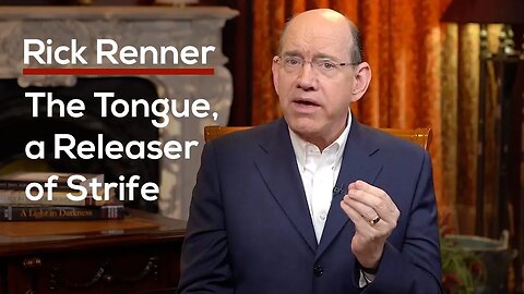 The Tongue, A Releaser Of Strife — Rick Renner