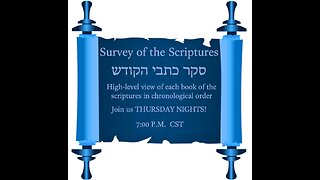 Survey of the Scriptures Week 60