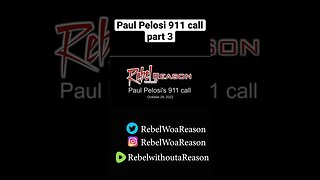 Paul Pelosi 911 call part 3