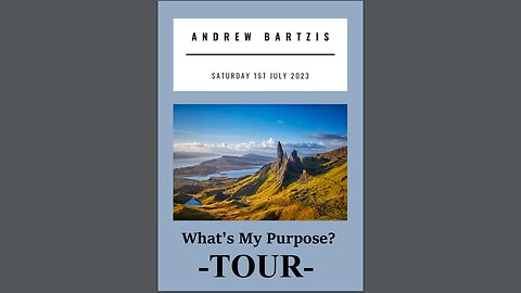 The "What's My Purpose?" Scotland Bus Tour 2023 with Andrew Bartzis (July 1st - 10th, 2023)