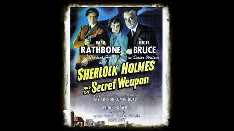 Sherlock Holmes and The Secret Weapon 1942 | Classic Mystery Drama | Vintage Full Movies