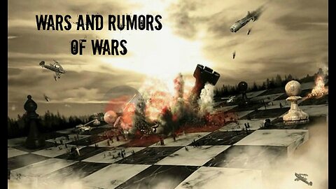 WARS & RUMORS OF WARS with STEVE JMO