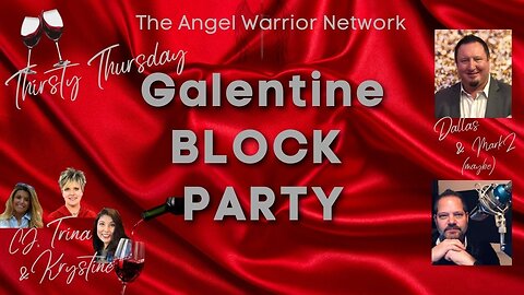 How About A Fun Evening With All Your Best Galentine Friends? Love, Peace & NO War!