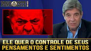 lula quer criminalizar o que você pensa e o que você sente [FERNÃO LARA]