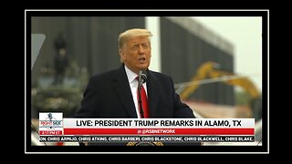 • Still President Trump Remarks in Alamo, TX at the 450th Mile of New Border Wall *1-12-2021