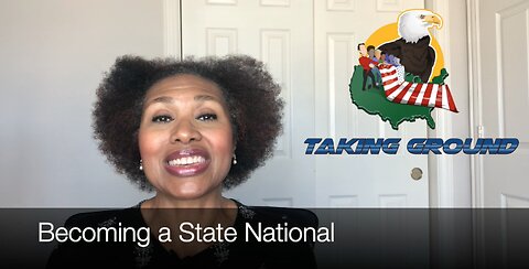 Becoming a State National - Journey Starts Now l Taking Ground Podcast 14