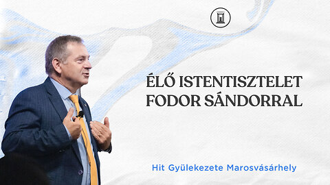 ÉLŐ ISTENTISZTELET 2024.05.04