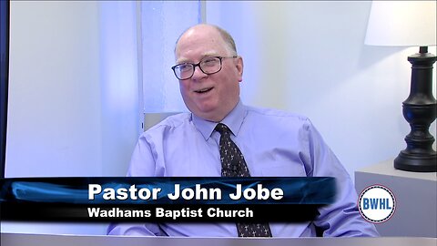 Pastor John Jobe - Wadhams Baptist Church