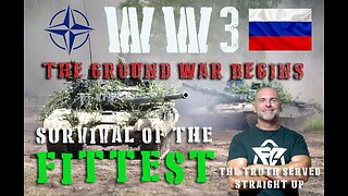 WW3 The Ground War Begins - Survival of the Fittest