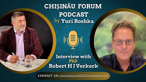 Chișinău Forum Podcast | Interview with Robert Verkerk Ph.D. by Yuri Roshka