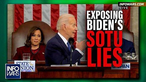 VIDEO: Exposing the Lies of Biden's SOTU
