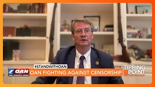 Rep. Burchett: House Oversight Hearings on OAN Censorship Coming Soon | TIPPING POINT 🟧