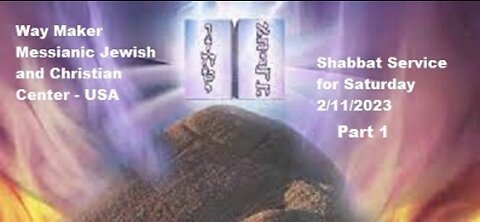 Parashat Yitro - Shabbat Service and Holy Communion for 2.11.23 - Part 1