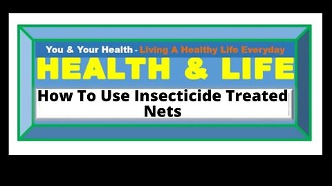 THE USE OF INSECTICIDE TREATED NETS