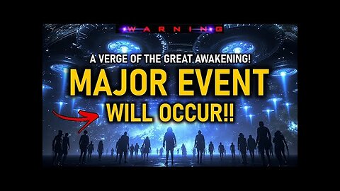 MAJOR EVENT Will Occur MAY 2024! "ONLY Those Who are Ascending Will FEEL The Great Awakening (9)