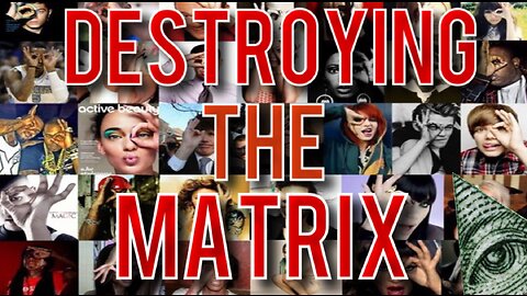 Destroying The Matrix