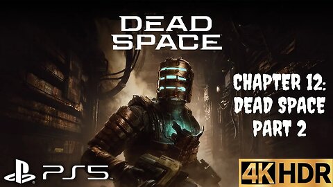 Dead Space Remake Gameplay Walkthrough | Chapter 12: Dead Space Part 2 | PS5 | 4K | ENDING