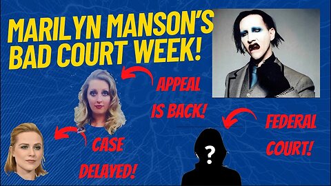Marilyn Manson's Bad Court Week