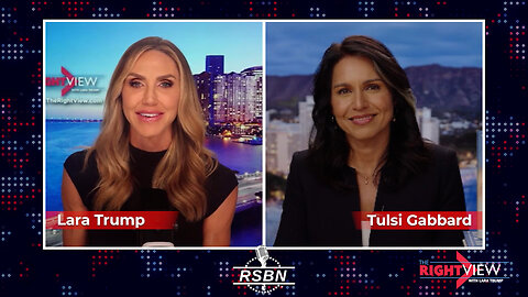 The Right View with Lara Trump & Tulsi Gabbard - 5/9/2024