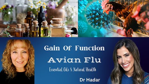 Gain of Function | Avian Flu| Polio & Vaccines | Natural Remedies Essential Oils | Dr. Hadar