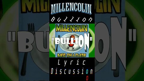WHAT IS PRO FIGHTER Q? "BULLION" by MILLENCOLIN LYRIC DISCUSSION
