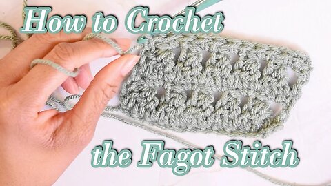 How to Crochet the Fagot Stitch