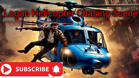 Logan Helicopter Chasing Scene