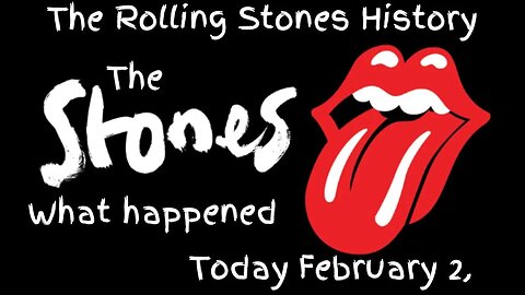The Rolling Stones History : February 2,