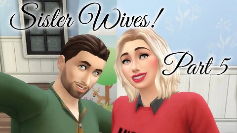 Sims 4 Sister Wives Challenge Harmony house update! Part 5
