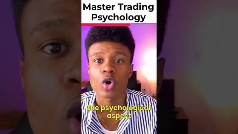Master TRADING Psychology