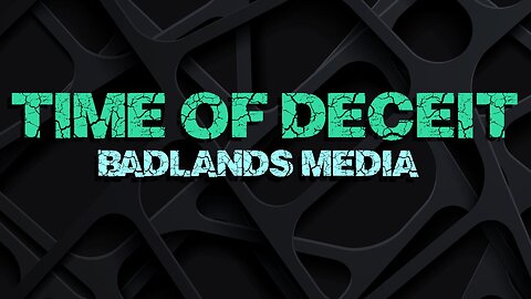 Documentary: Time Of Deceit | Badlands Media