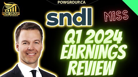 SNDL Misses Q1 2024 Estimates, Earnings & Conference Call Review