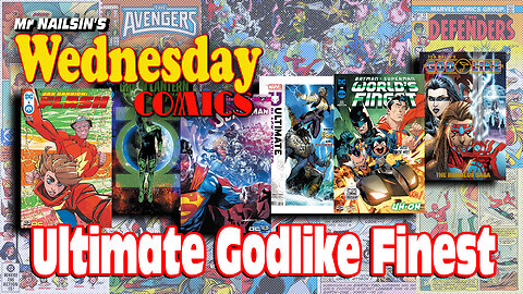 Mr Nailsin's Wednesday Comics: Ultimate Godlike Finest