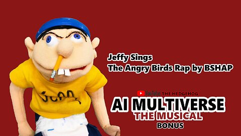 Jeffy Sings The Angry Birds Rap by BSHAP (AI Cover Bonus)